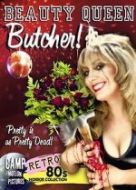 Watch Beauty Queen Butcher Tvmuse