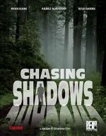 Watch Chasing Shadows Tvmuse