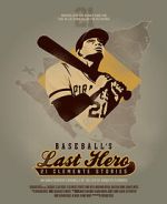 Watch Baseball's Last Hero: 21 Clemente Stories Tvmuse