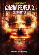 Watch Cabin Fever 2: Spring Fever Tvmuse