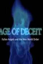 Watch Age of Deceit Fallen Angels and the New World Order Tvmuse