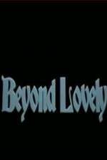 Watch Beyond Lovely Tvmuse