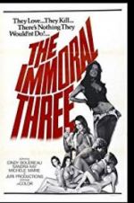 Watch The Immoral Three Tvmuse