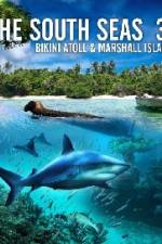 Watch The South Seas 3D Bikini Atoll & Marshall Islands Tvmuse