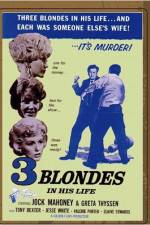 Watch Three Blondes in His Life Tvmuse