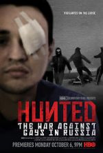 Watch Hunted: The War Against Gays in Russia Tvmuse