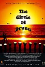 Watch The Circle of Drums Tvmuse