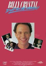 Watch Billy Crystal: Don\'t Get Me Started - The Billy Crystal Special Tvmuse