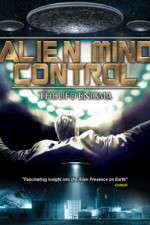 Watch Alien Mind Control: The UFO Enigma Tvmuse