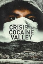 Watch Crisis in Cocaine Valley Tvmuse