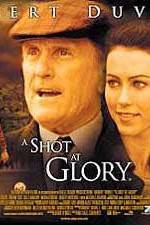 Watch A Shot at Glory Tvmuse