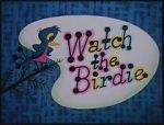 Watch Watch the Birdie (Short 1958) Tvmuse