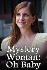 Watch Mystery Woman: Oh Baby Tvmuse