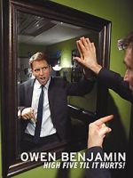 Watch Owen Benjamin: High Five Til It Hurts Tvmuse