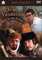 Watch Ivan Vasilievich: Back to the Future Tvmuse