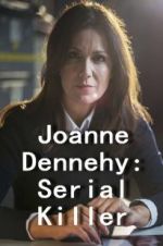 Watch Joanne Dennehy: Serial Killer Tvmuse