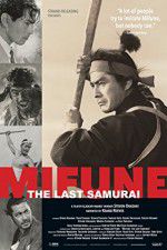 Watch Mifune The Last Samurai Tvmuse