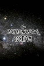 Watch The Astronomer's Dream Tvmuse