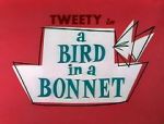 Watch A Bird in a Bonnet Tvmuse