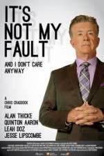 Watch It\'s Not My Fault and I Don\'t Care Anyway Tvmuse
