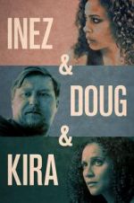 Watch Inez & Doug & Kira Tvmuse
