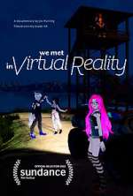 Watch We Met in Virtual Reality Tvmuse