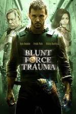 Watch Blunt Force Trauma Tvmuse