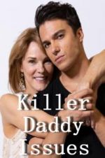 Watch Killer Daddy Issues Tvmuse