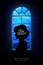 Watch This Dark Thought (Short 2019) Tvmuse