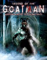 Watch Legend of the Goatman: Horrifying Monsters, Cryptids and Ghosts Tvmuse
