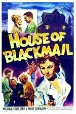 Watch House of Blackmail Tvmuse
