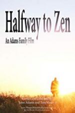 Watch Halfway to Zen Tvmuse