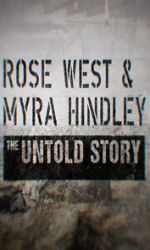 Watch Rose West and Myra Hindley - The Untold Story Tvmuse