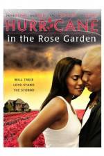 Watch Hurricane in the Rose Garden Tvmuse
