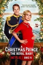 Watch A Christmas Prince: The Royal Baby Tvmuse