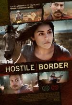 Watch Hostile Border Tvmuse