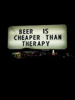 Watch Beer Is Cheaper Than Therapy Tvmuse