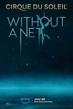 Watch Cirque du Soleil: Without a Net Tvmuse