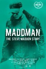 Watch Maddman: The Steve Madden Story Tvmuse