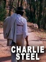Watch Charlie Steel Tvmuse