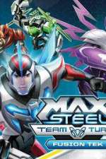 Watch Max Steel Turbo Team Fusion Tek Tvmuse