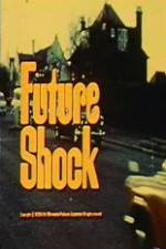 Watch Future Shock Tvmuse