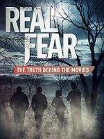 Watch Real Fear: The Truth Behind the Movies Tvmuse