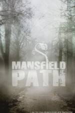Watch Mansfield Path Tvmuse