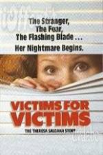 Watch Victims for Victims The Theresa Saldana Story Tvmuse