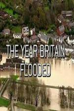 Watch The Year Britain Flooded Tvmuse