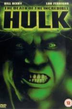 Watch The Death of the Incredible Hulk Tvmuse