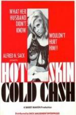 Watch Hot Skin Cold Cash Tvmuse