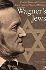 Watch Wagner\'s Jews Tvmuse