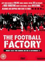 Watch The Football Factory Tvmuse